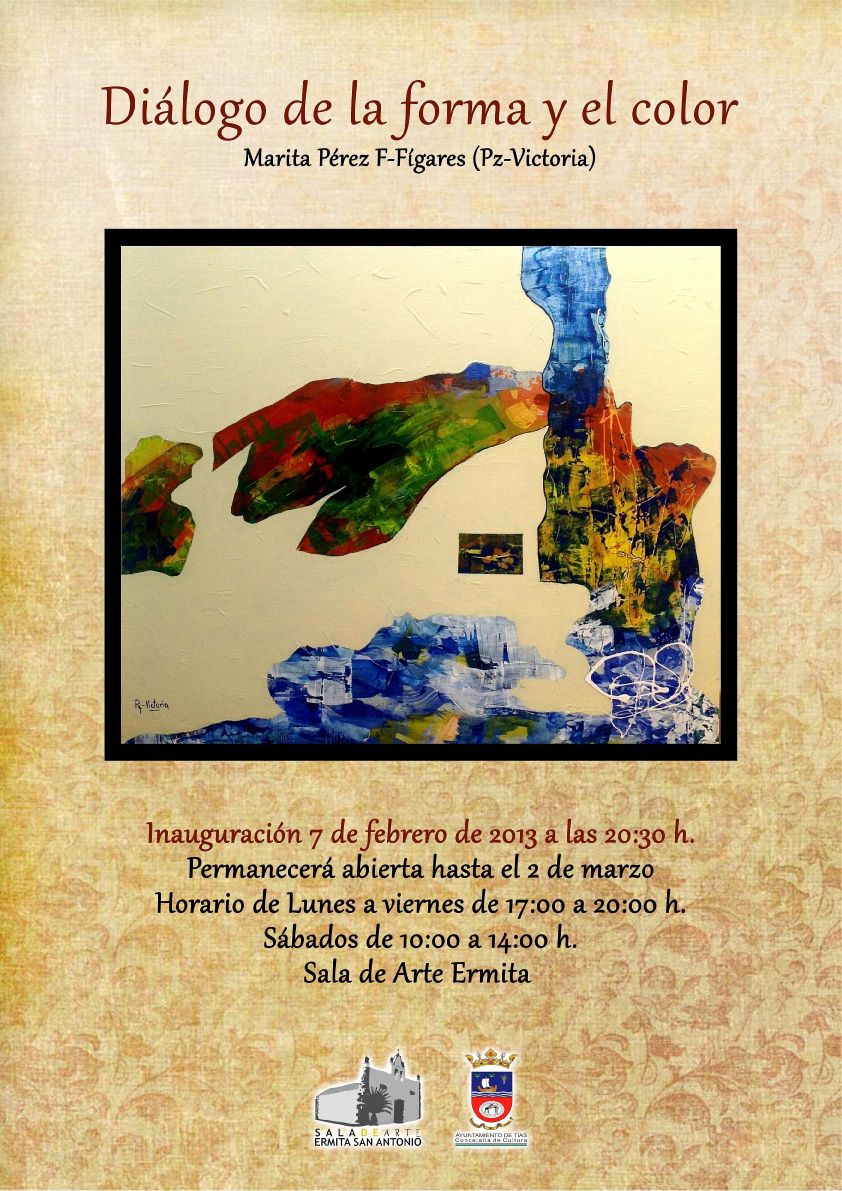 Diálogo de la forma y el color, exposición de Marita Pérez Fdez-Fígares en Tías, Lanzarote