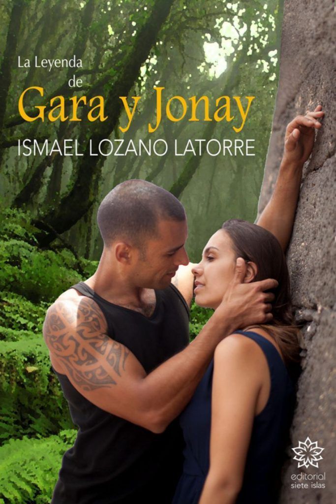 La leyenda de Gar y Jonay de Ismael Lozano