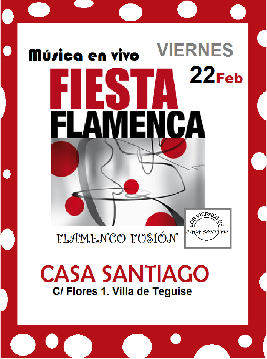 Musica flamenca, flamenco fusion, en La Villa de Teguise, en Casa Santiago, en Lanzarote