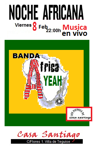 Noche africana. Concierto en directo de Africa Yeah en La Villa de Teguise, en Casa Santiago, en Lanzarote