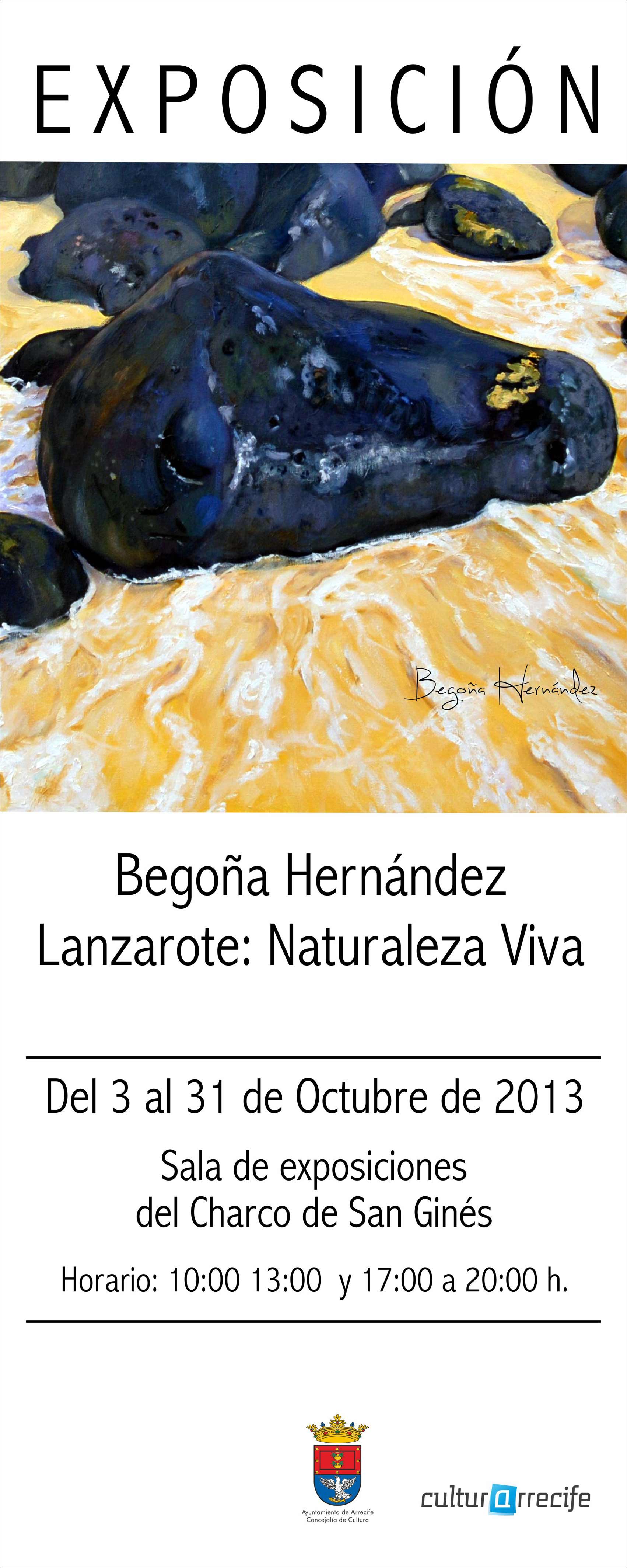 Lanzarote. Naturaleza viva, una muestra de Begoña Hernández en Lanzarote
