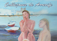 Callejones de Arrecife, exposición en Tías, Lanzarote