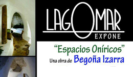 Espacios Oníricos, exposición de Begoña Izarra en Lagomar