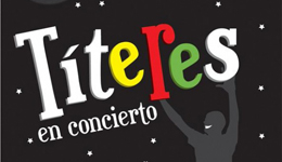 Títeres en concierto, musical infantil, teatro en Lanzarote