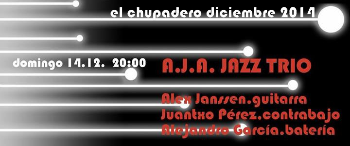 Música en vivo con A.J.A. Jazz Trío en El Chupadero