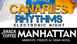 Canaries Rhythms, Electronic Night en Manhattan Bar & Cocktail