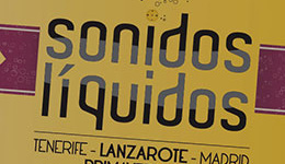 Sorteo de dos entradas para sonidos Líquidos 2014