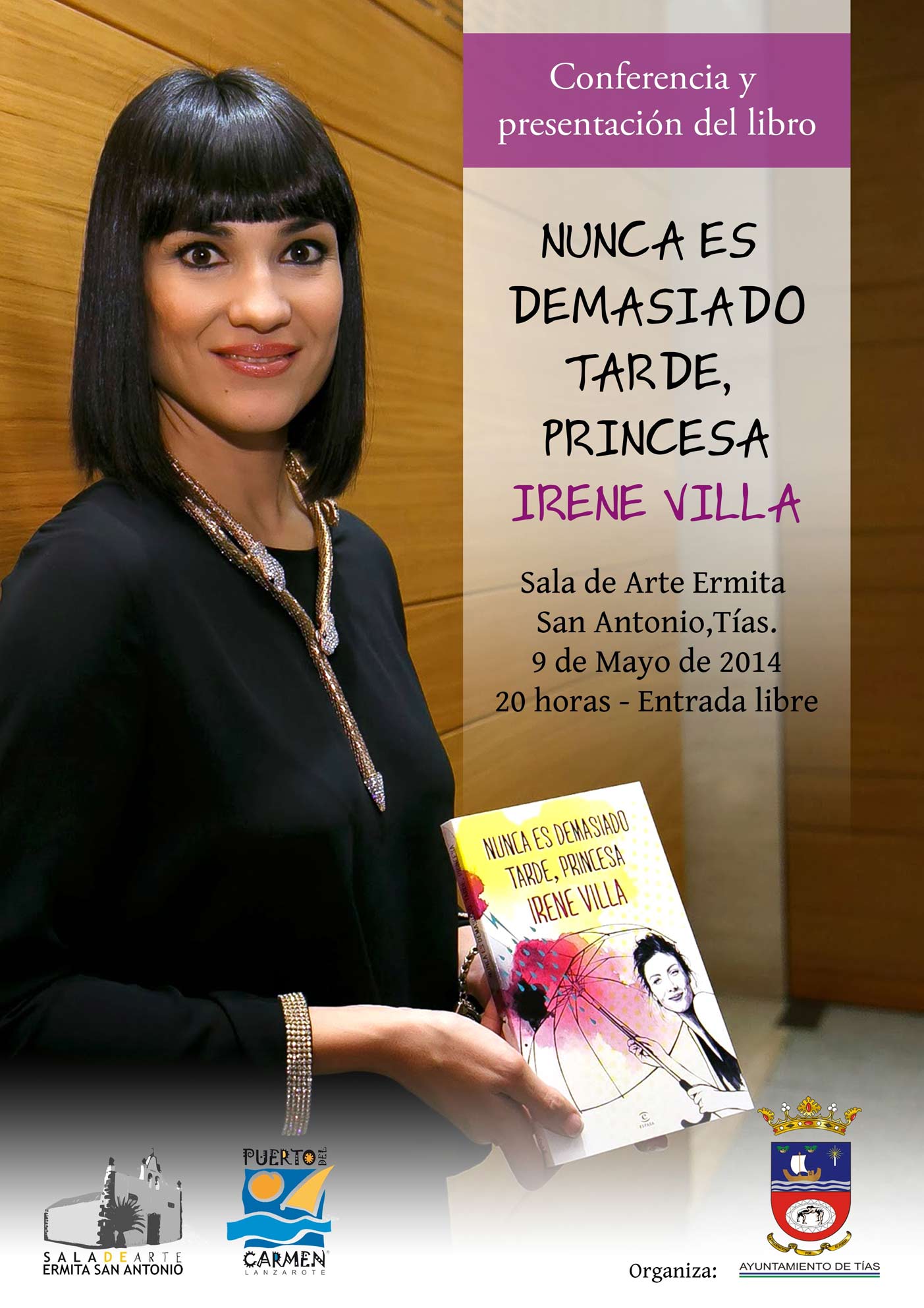 Irene Villa presenta en Tías su libro Nunca es demasiado tarde, Princesa y ofrece una conferencia de autosuperación