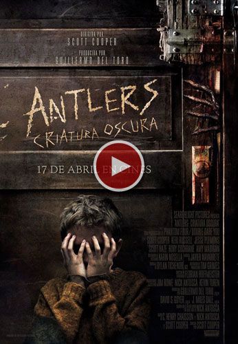 Ver tráiler Antlers: Criatura oscura