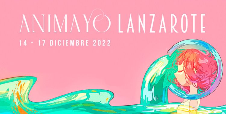 Animayo Lanzarote 2022
