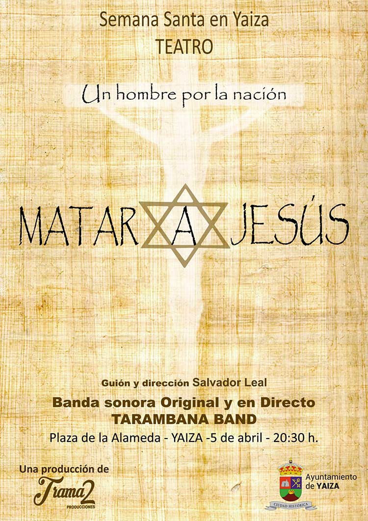 Obra de teatro en Yaiza Matar a Jesús