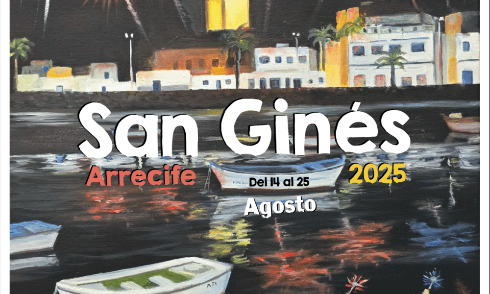 Fiestas de San Ginés 2025 en Arrecife: Música, Cultura y Tradición
