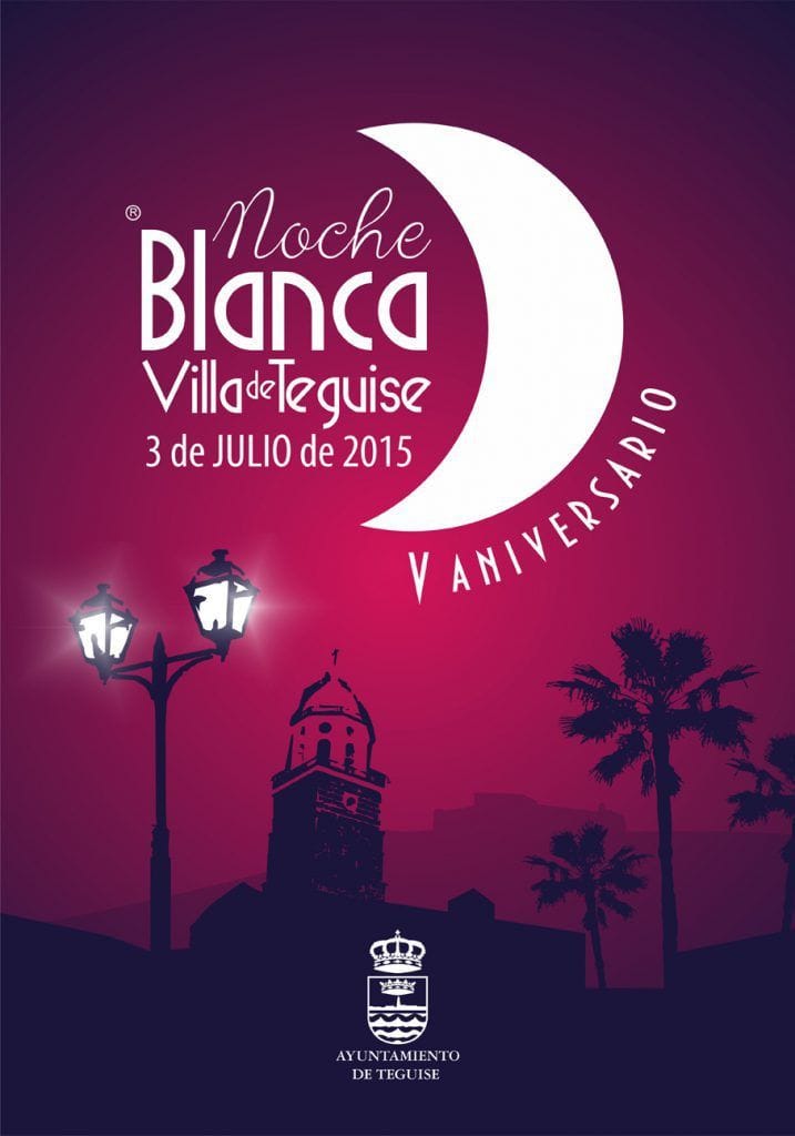 Noche Blanca Villa de Teguise 2015 (Viernes, 03 de julio)