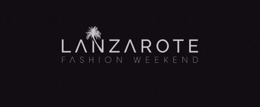 Lanzarote Fashion Weekend 2018 (Sábado, 12 de mayo)
