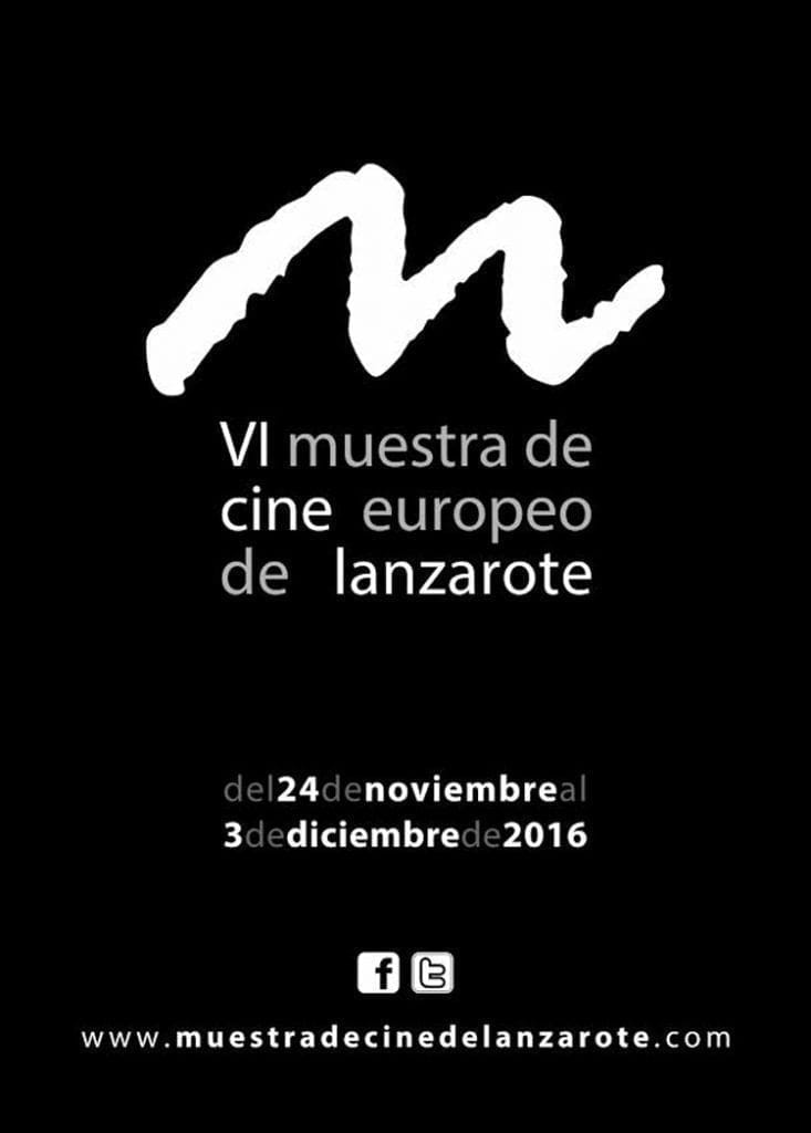VI Muestra de Cine Europeo de Lanzarote 2016 (Del 24 de noviembre al 03 de diciembre)