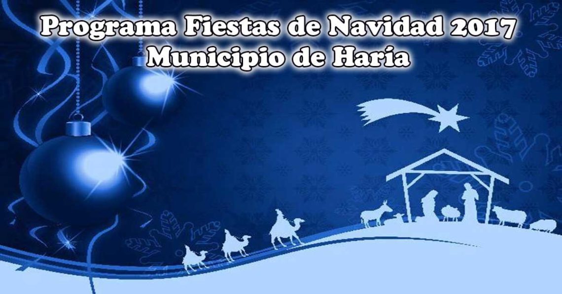 Programa Navidad Haría 2017 (Del 15 de diciembre al 05 de enero)